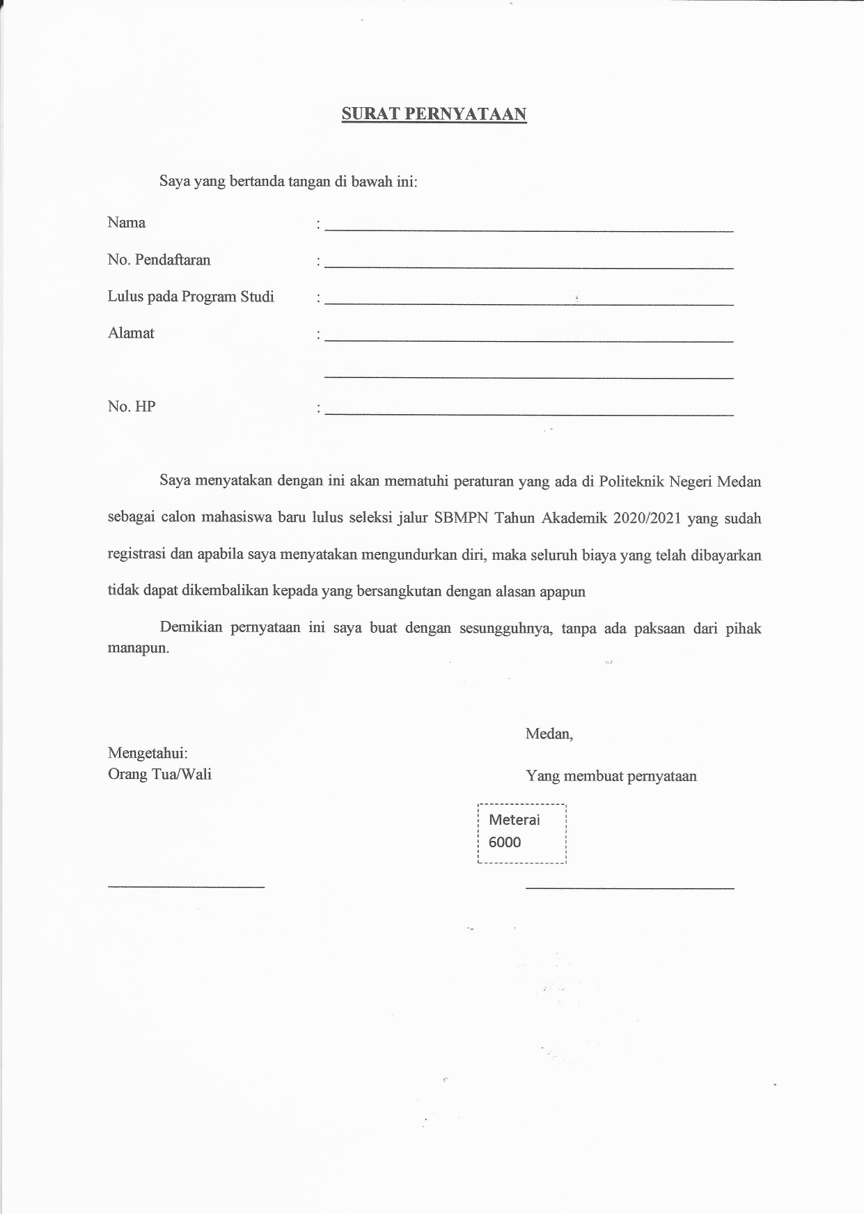 Surat Pernyataan Pengumuman Format Surat Pernyataan Bagi Calon Mahasiswa Baru Politeknik Negeri Medan Jalur Sbmpn Tahun Akademik 2020 2021 Politeknik Negeri Medan